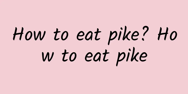 How to eat pike? How to eat pike