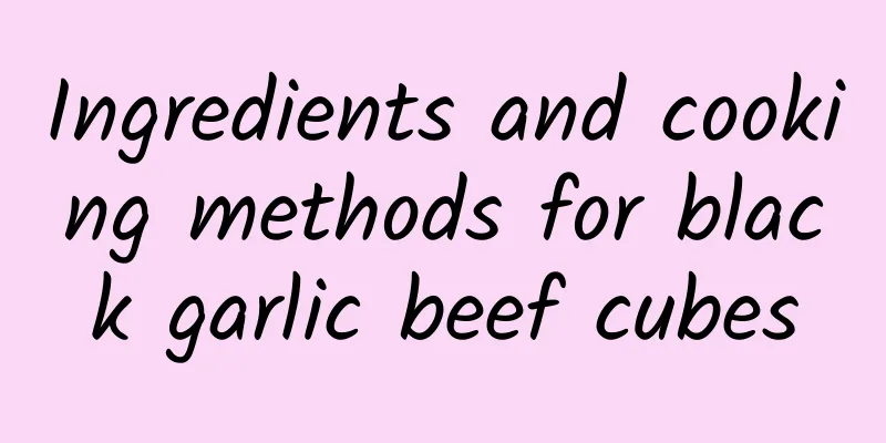 Ingredients and cooking methods for black garlic beef cubes