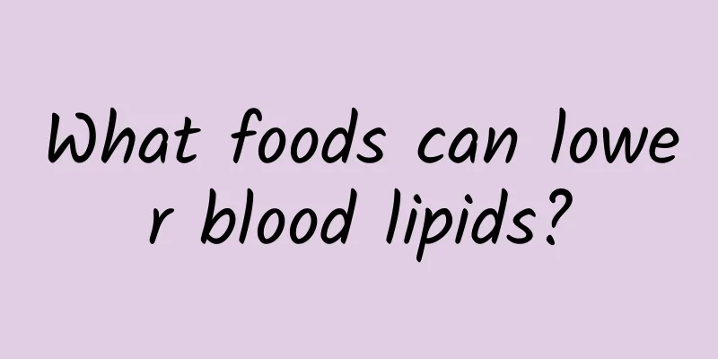 What foods can lower blood lipids?