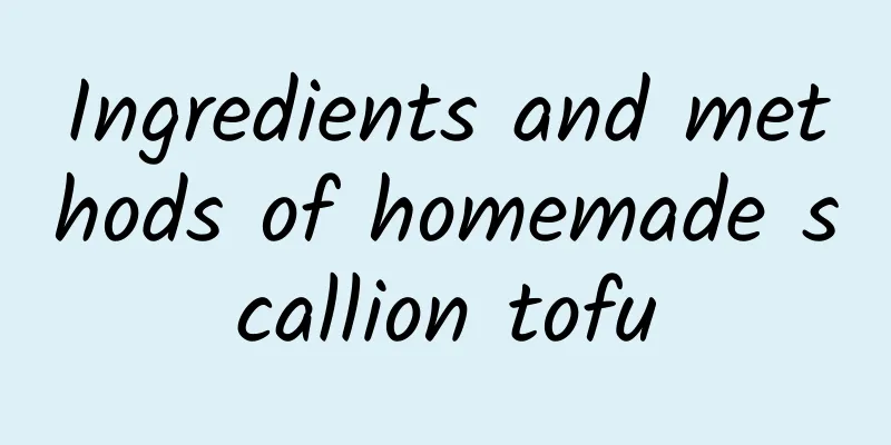 Ingredients and methods of homemade scallion tofu