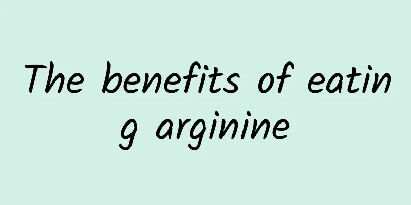 The benefits of eating arginine