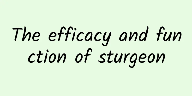 The efficacy and function of sturgeon