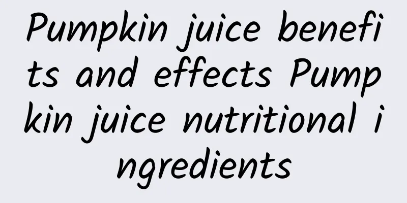 Pumpkin juice benefits and effects Pumpkin juice nutritional ingredients