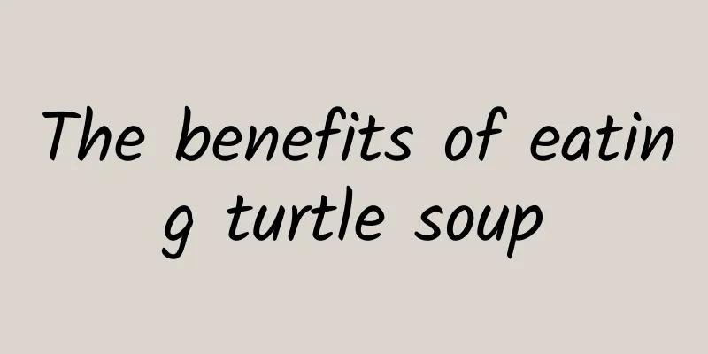 The benefits of eating turtle soup