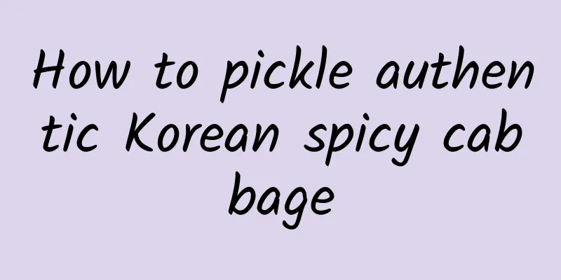 How to pickle authentic Korean spicy cabbage