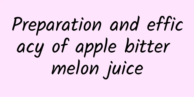 Preparation and efficacy of apple bitter melon juice