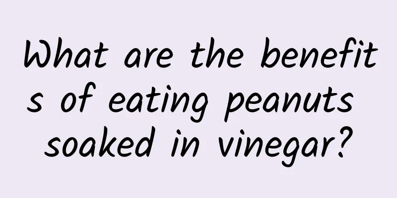 What are the benefits of eating peanuts soaked in vinegar?