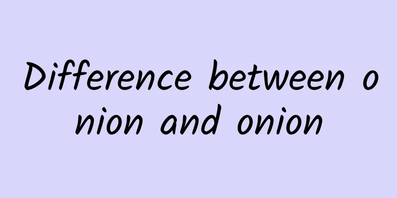 Difference between onion and onion