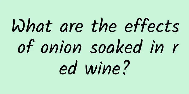 What are the effects of onion soaked in red wine?