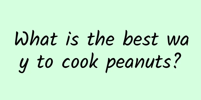 What is the best way to cook peanuts?