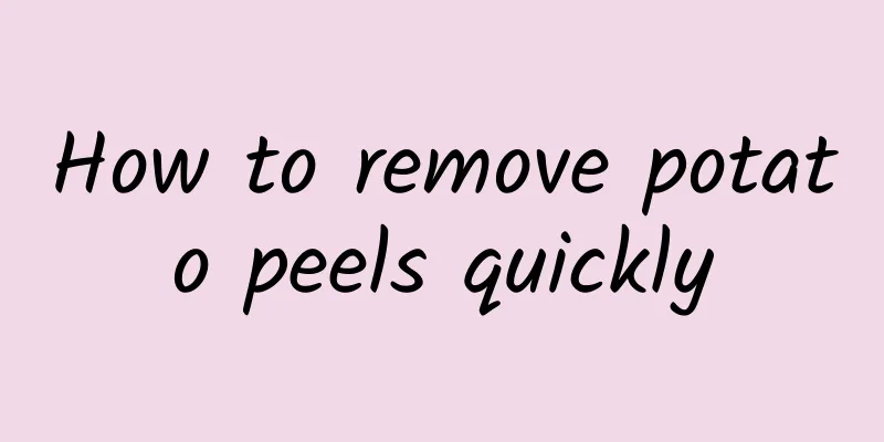 How to remove potato peels quickly