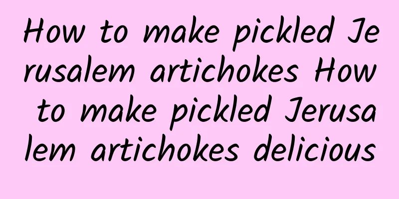 How to make pickled Jerusalem artichokes How to make pickled Jerusalem artichokes delicious