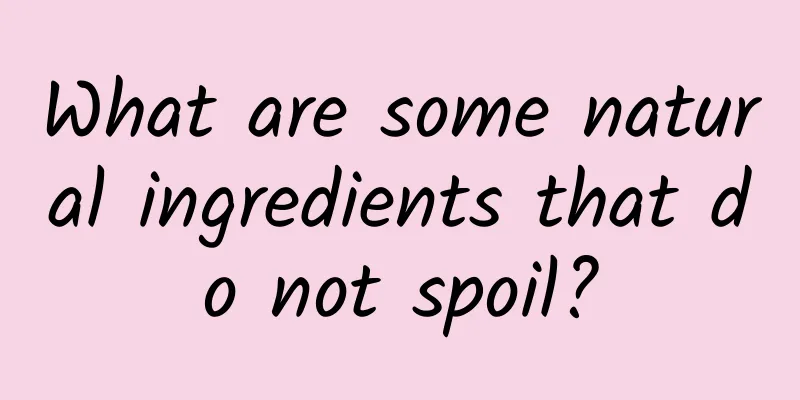 What are some natural ingredients that do not spoil?