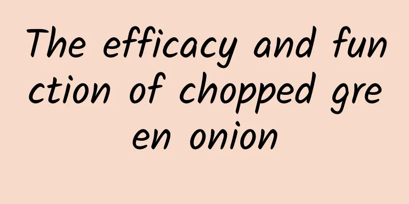 The efficacy and function of chopped green onion