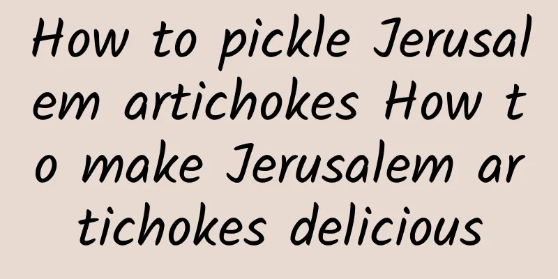 How to pickle Jerusalem artichokes How to make Jerusalem artichokes delicious