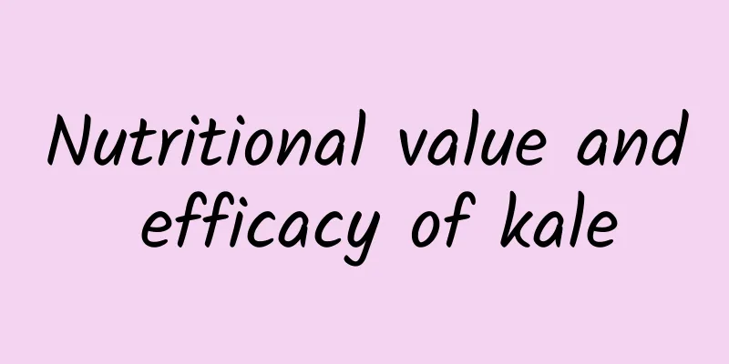 Nutritional value and efficacy of kale