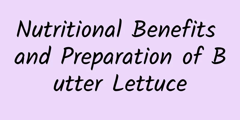 Nutritional Benefits and Preparation of Butter Lettuce