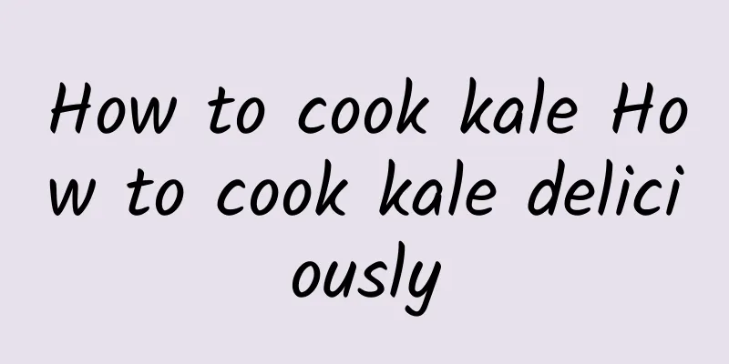 How to cook kale How to cook kale deliciously