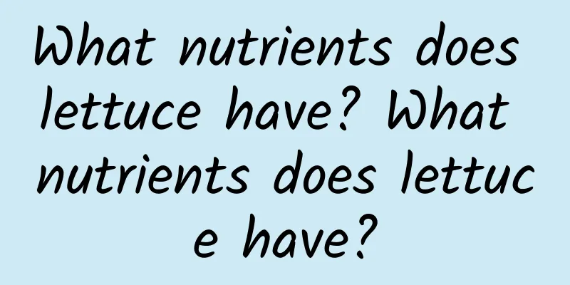 What nutrients does lettuce have? What nutrients does lettuce have?