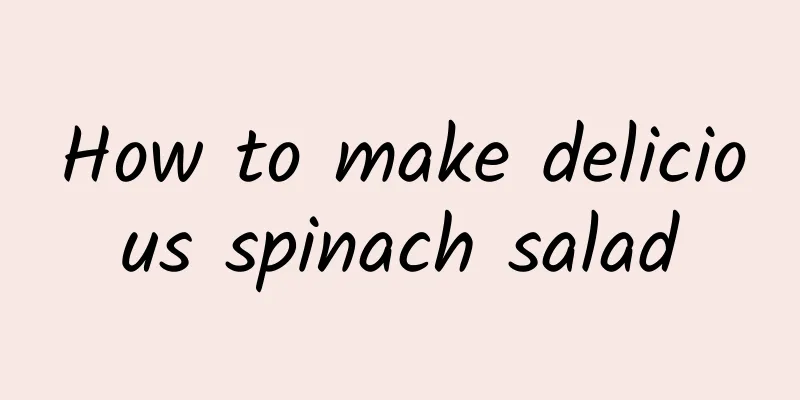 How to make delicious spinach salad