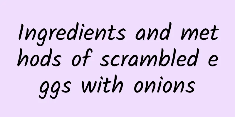 Ingredients and methods of scrambled eggs with onions