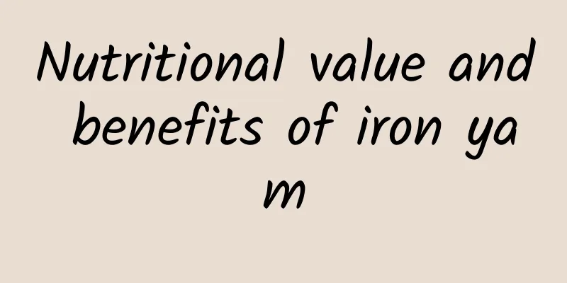 Nutritional value and benefits of iron yam