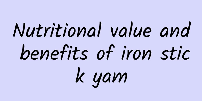 Nutritional value and benefits of iron stick yam