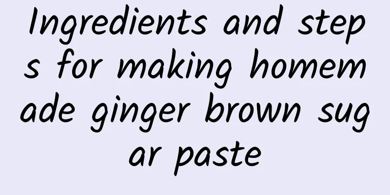 Ingredients and steps for making homemade ginger brown sugar paste