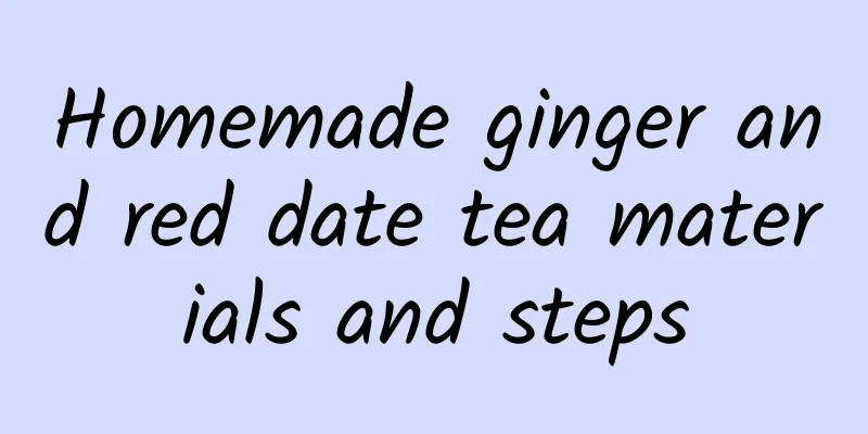 Homemade ginger and red date tea materials and steps