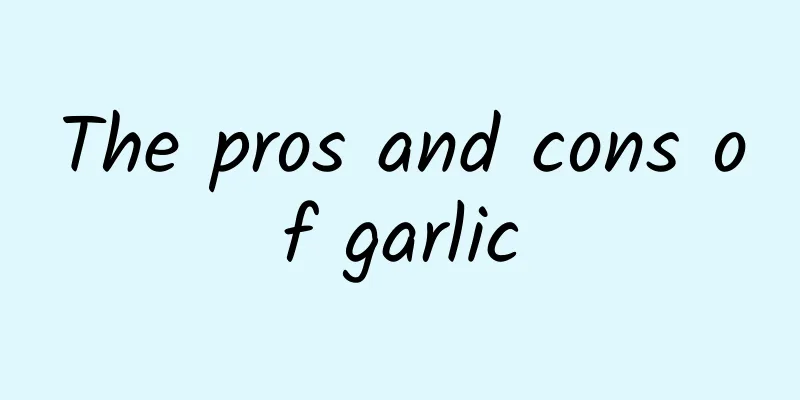 The pros and cons of garlic