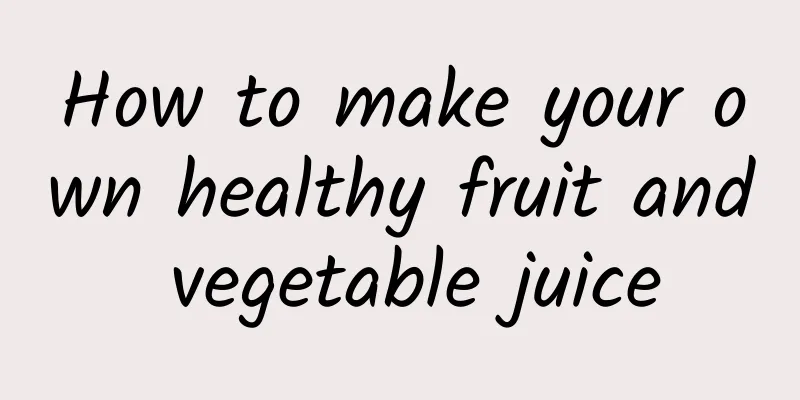 How to make your own healthy fruit and vegetable juice