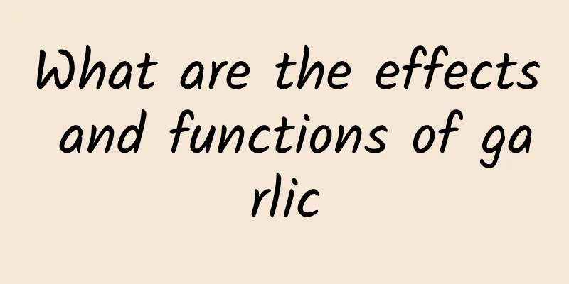 What are the effects and functions of garlic