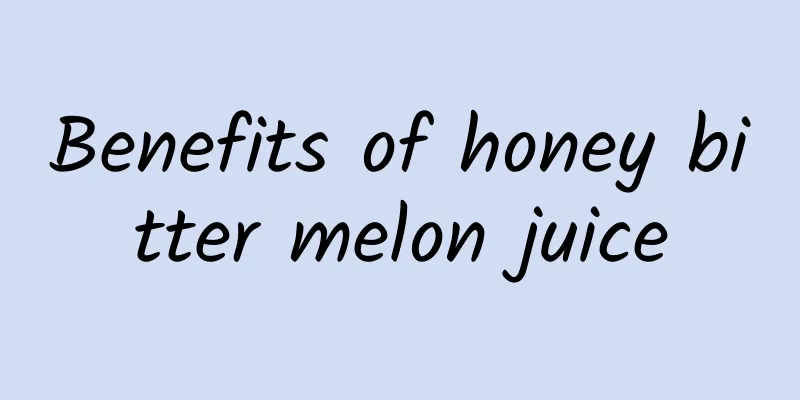 Benefits of honey bitter melon juice