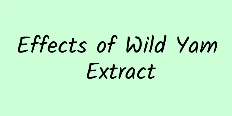 Effects of Wild Yam Extract