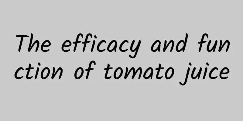 The efficacy and function of tomato juice