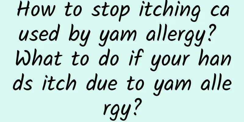 How to stop itching caused by yam allergy? What to do if your hands itch due to yam allergy?