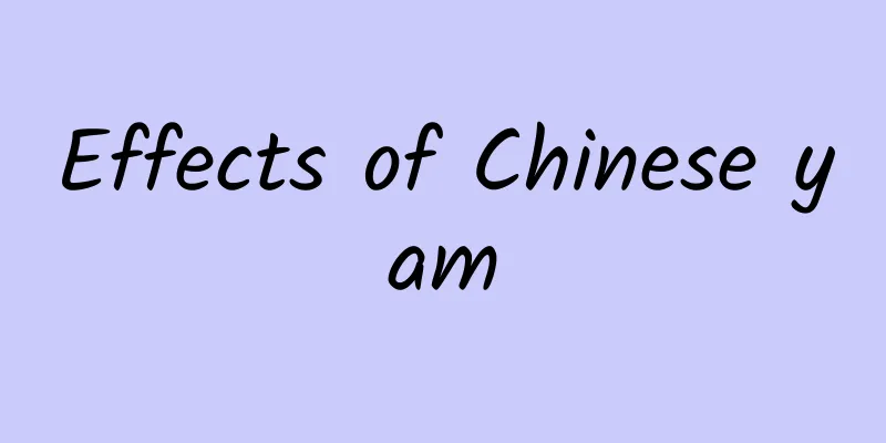 Effects of Chinese yam