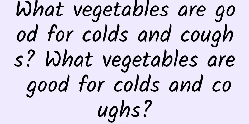 What vegetables are good for colds and coughs? What vegetables are good for colds and coughs?