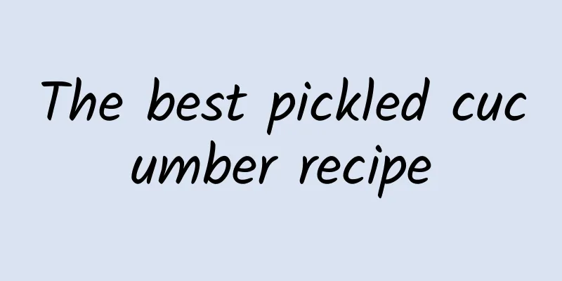 The best pickled cucumber recipe