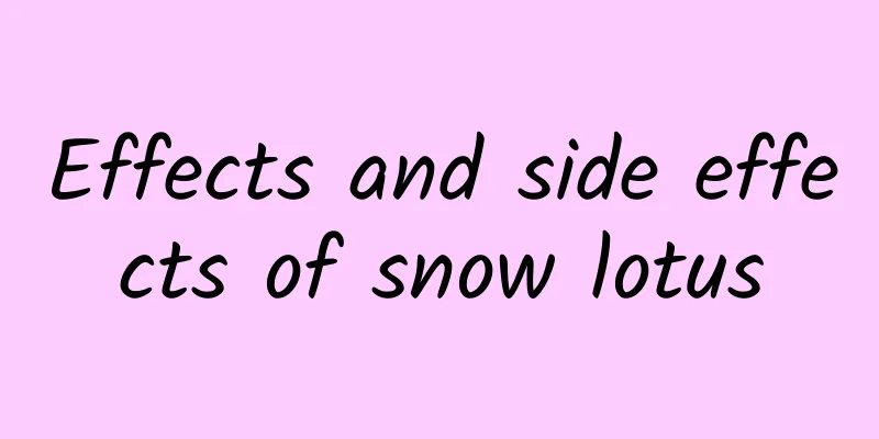 Effects and side effects of snow lotus