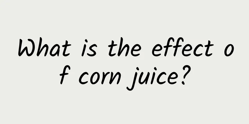 What is the effect of corn juice?