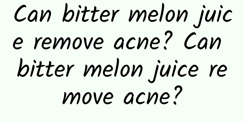 Can bitter melon juice remove acne? Can bitter melon juice remove acne?