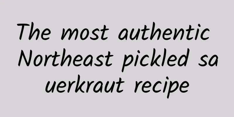 The most authentic Northeast pickled sauerkraut recipe