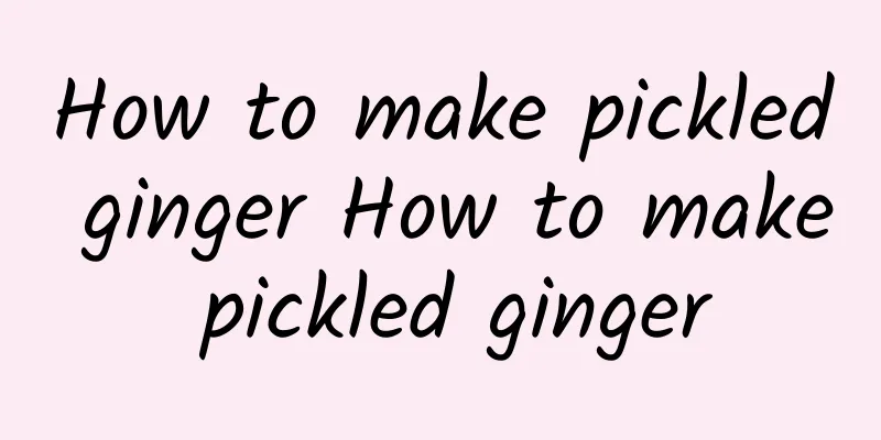 How to make pickled ginger How to make pickled ginger