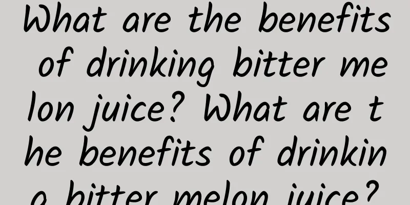 What are the benefits of drinking bitter melon juice? What are the benefits of drinking bitter melon juice?