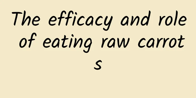 The efficacy and role of eating raw carrots