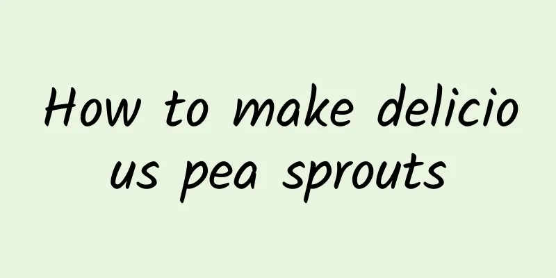 How to make delicious pea sprouts