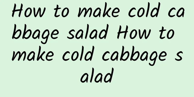 How to make cold cabbage salad How to make cold cabbage salad