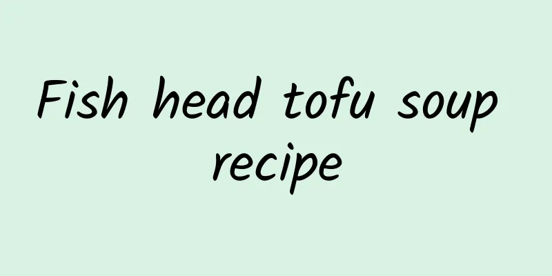 Fish head tofu soup recipe