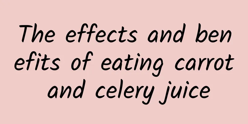 The effects and benefits of eating carrot and celery juice